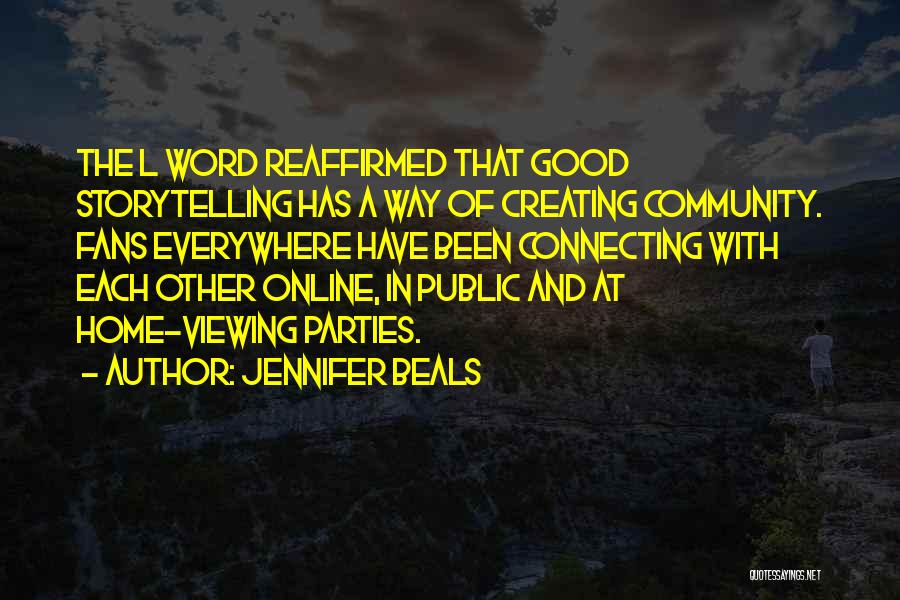Connecting With Community Quotes By Jennifer Beals