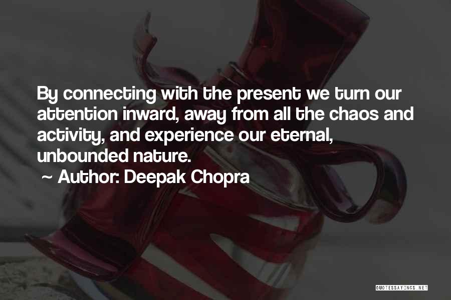 Connecting With Nature Quotes By Deepak Chopra