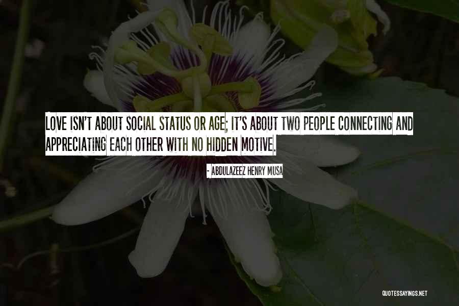 Connecting With People Quotes By Abdulazeez Henry Musa Connecting With People Quotes By Abdulazeez Henry Musa