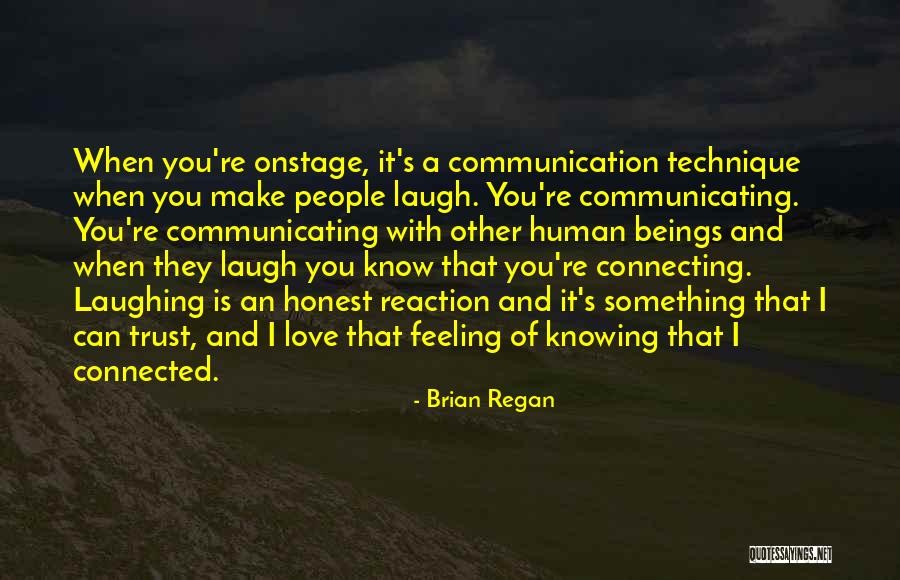 Connecting With People Quotes By Brian Regan Connecting With People Quotes By Brian Regan