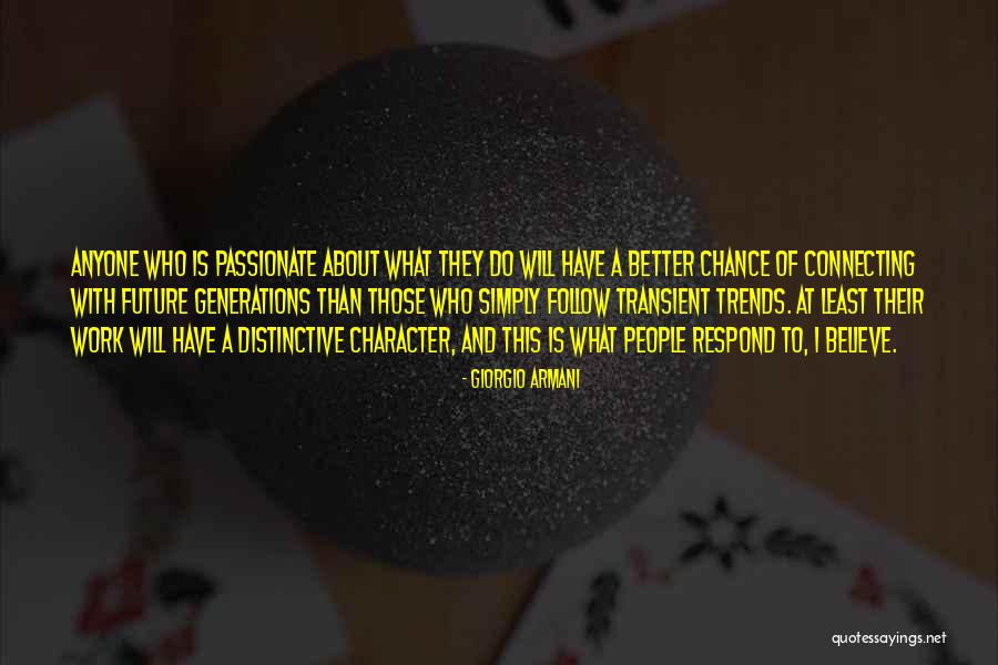 Connecting With People Quotes By Giorgio Armani Connecting With People Quotes By Giorgio Armani