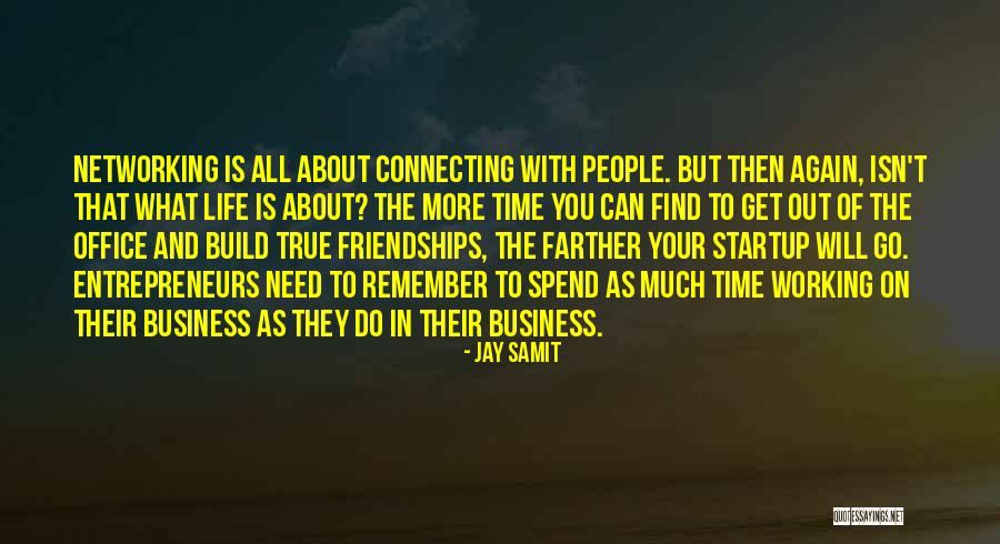 Connecting With People Quotes By Jay Samit Connecting With People Quotes By Jay Samit