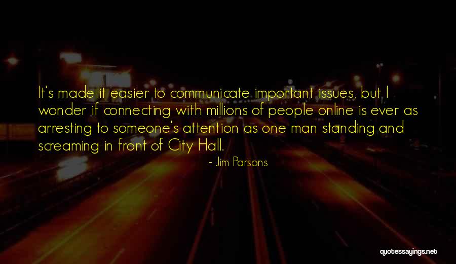 Connecting With People Quotes By Jim Parsons Connecting With People Quotes By Jim Parsons