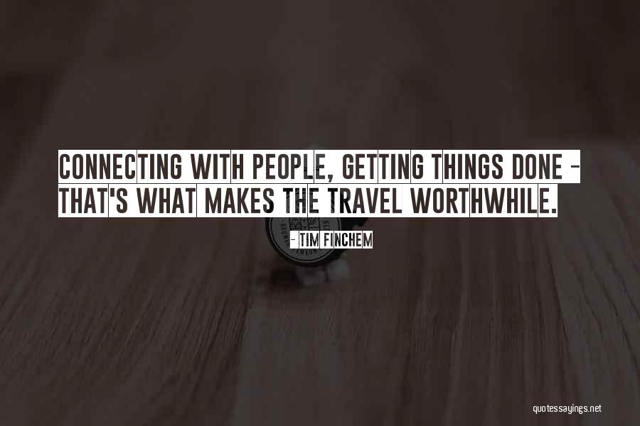 Connecting With People Quotes By Tim Finchem Connecting With People Quotes By Tim Finchem