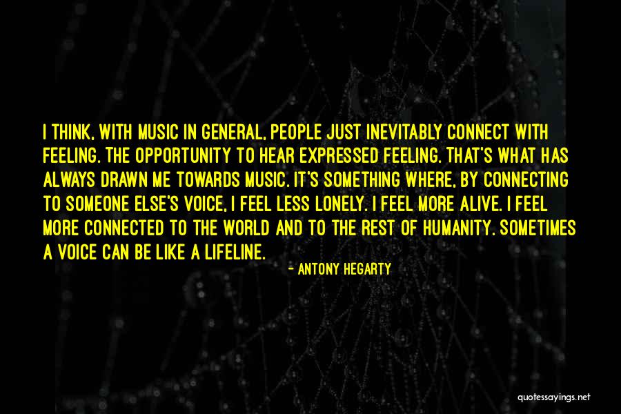 Connecting With Someone Quotes By Antony Hegarty