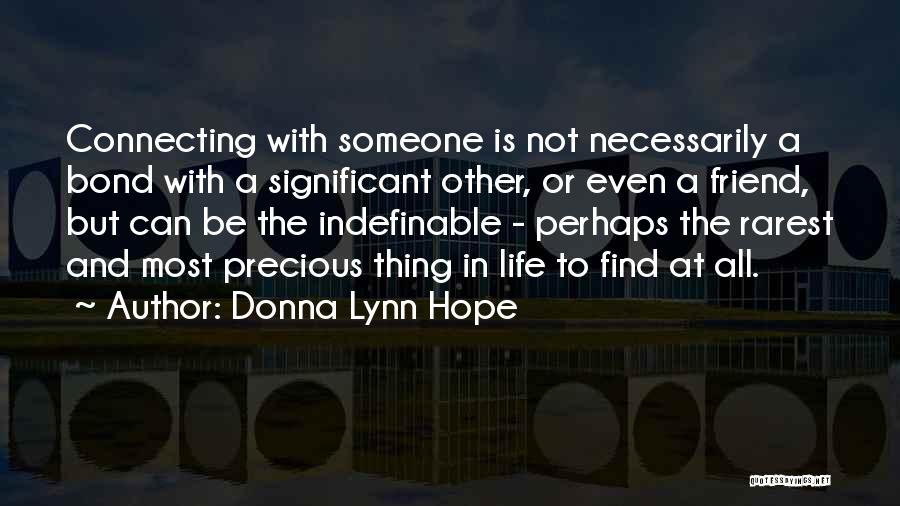 Connecting With Someone Quotes By Donna Lynn Hope