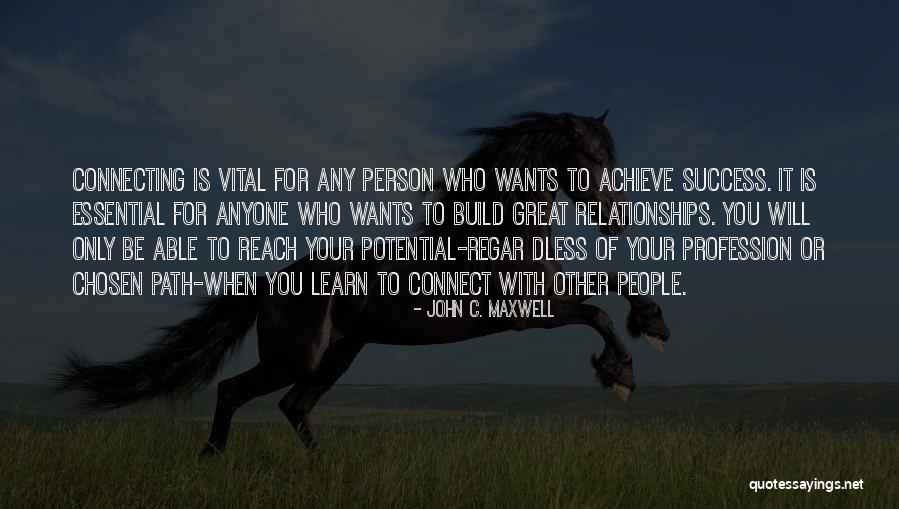 Connecting With Someone Quotes By John C. Maxwell Connecting With Someone Quotes By John C. Maxwell