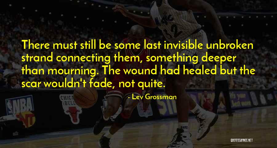 Connecting With Someone Quotes By Lev Grossman Connecting With Someone Quotes By Lev Grossman