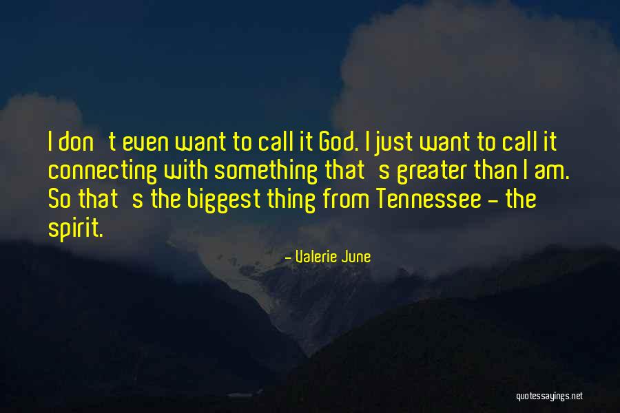 Connecting With Someone Quotes By Valerie June Connecting With Someone Quotes By Valerie June