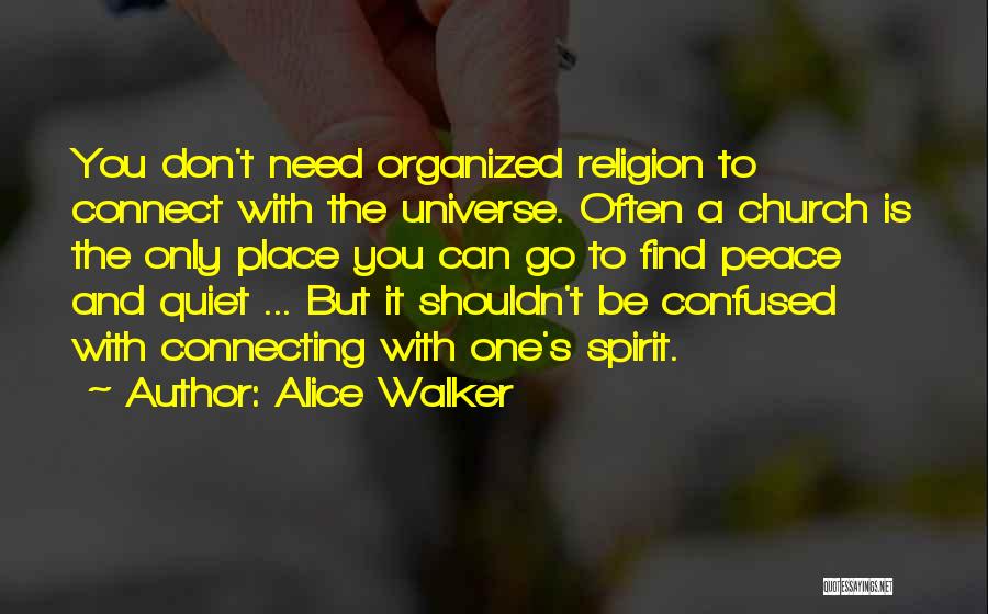 Connecting With The Universe Quotes By Alice Walker