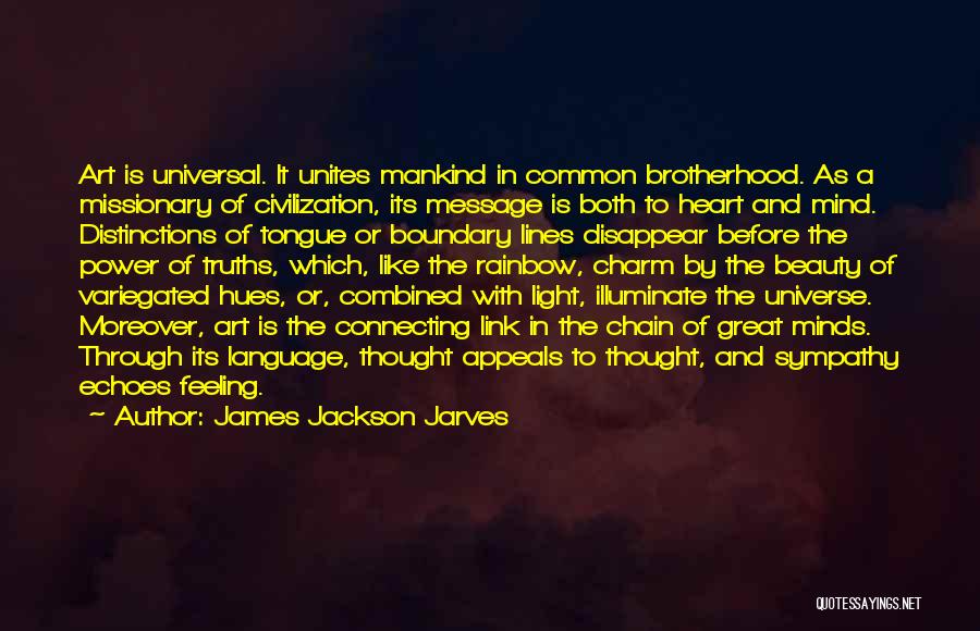 Connecting With The Universe Quotes By James Jackson Jarves