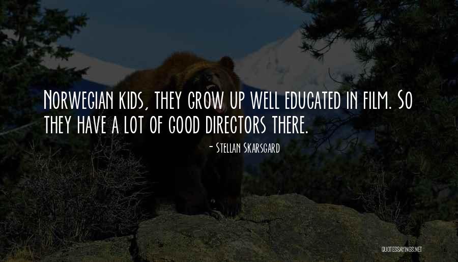 Connecting With Your Inner Child Quotes By Stellan Skarsgard Connecting With Your Inner Child Quotes By Stellan Skarsgard