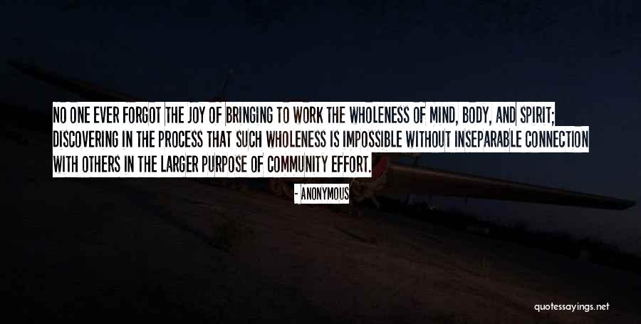 Connection And Community Quotes By Anonymous