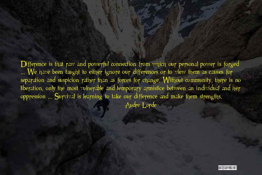 Connection And Community Quotes By Audre Lorde