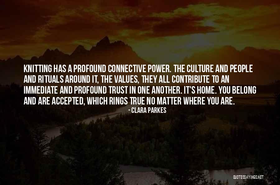 Connection And Community Quotes By Clara Parkes