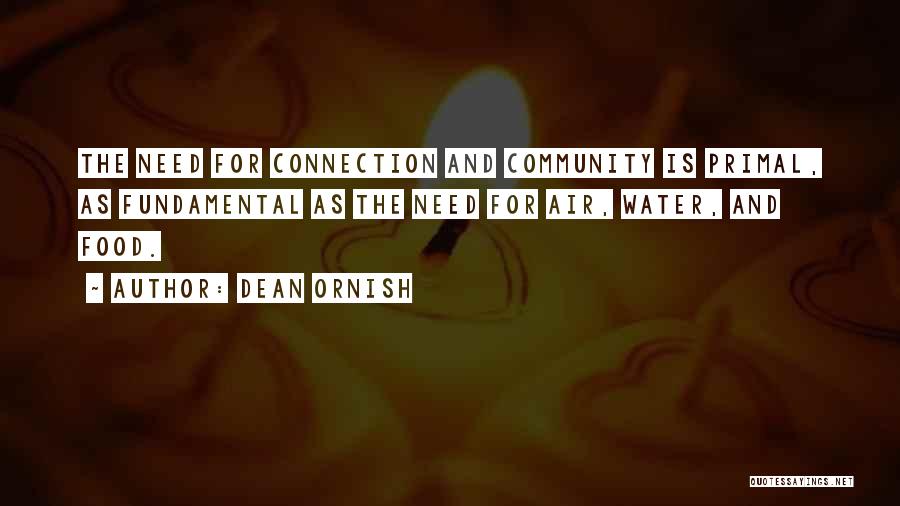 Connection And Community Quotes By Dean Ornish