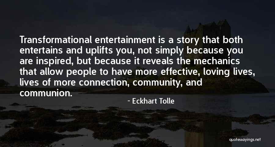 Connection And Community Quotes By Eckhart Tolle