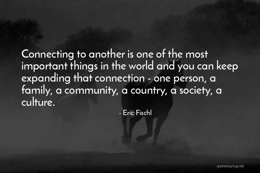 Connection And Community Quotes By Eric Fischl