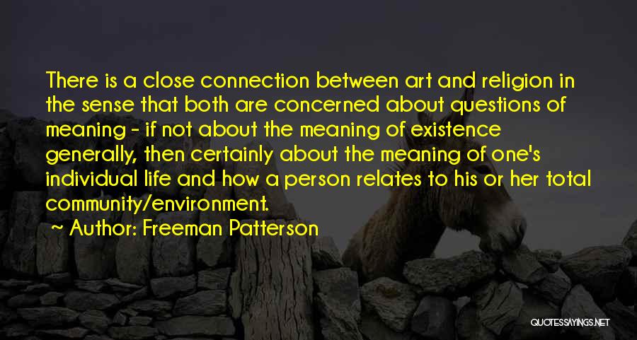 Connection And Community Quotes By Freeman Patterson