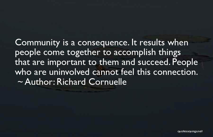 Connection And Community Quotes By Richard Cornuelle