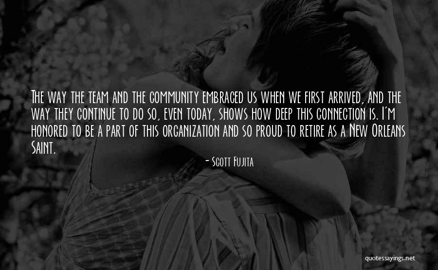 Connection And Community Quotes By Scott Fujita