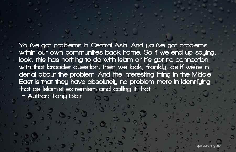 Connection And Community Quotes By Tony Blair
