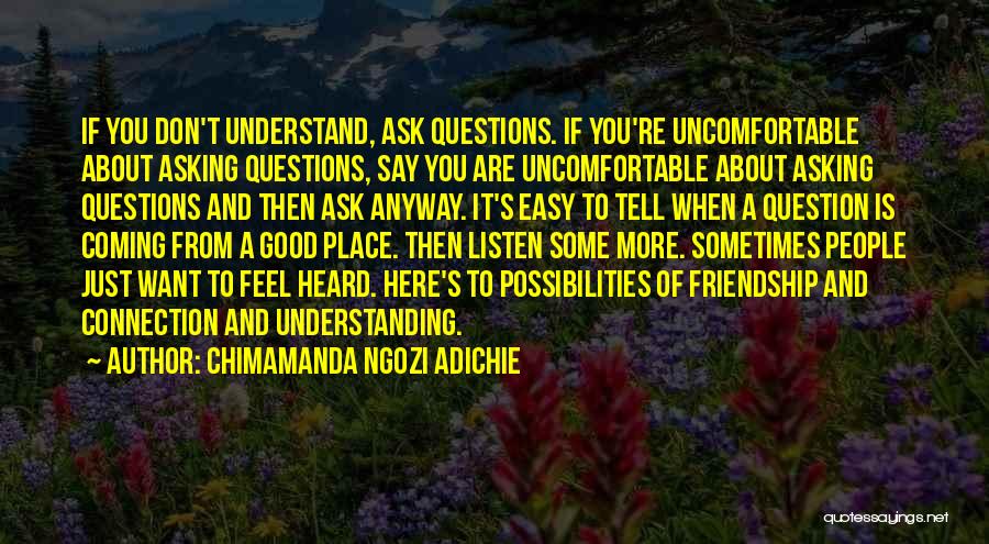 Connection And Friendship Quotes By Chimamanda Ngozi Adichie