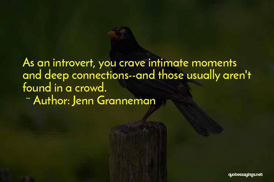 Connection And Friendship Quotes By Jenn Granneman