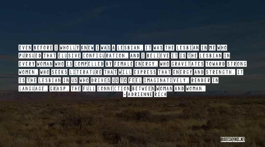 Connection Between Us Quotes By Adrienne Rich Connection Between Us Quotes By Adrienne Rich