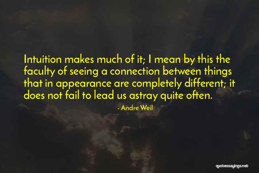 Connection Between Us Quotes By Andre Weil Connection Between Us Quotes By Andre Weil