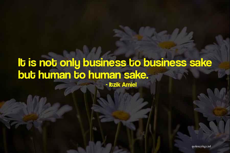 Connection In Business Quotes By Itzik Amiel Connection In Business Quotes By Itzik Amiel