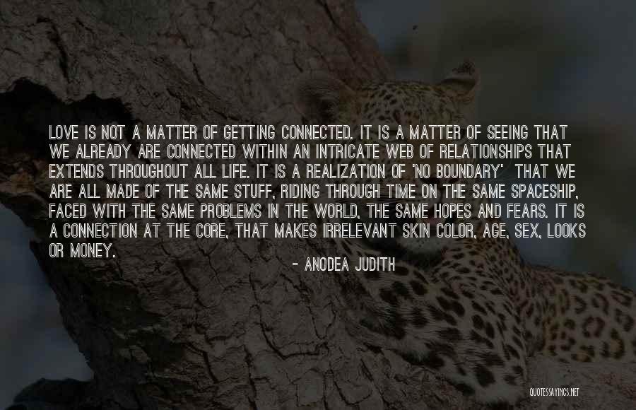 Connection In Love Quotes By Anodea Judith