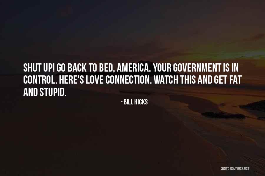 Connection In Love Quotes By Bill Hicks