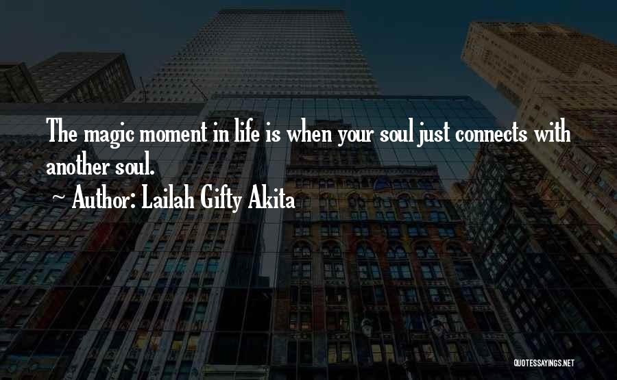 Connection In Love Quotes By Lailah Gifty Akita