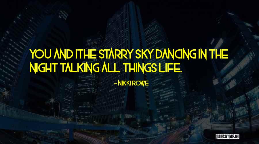 Connection Love Quotes By Nikki Rowe Connection Love Quotes By Nikki Rowe