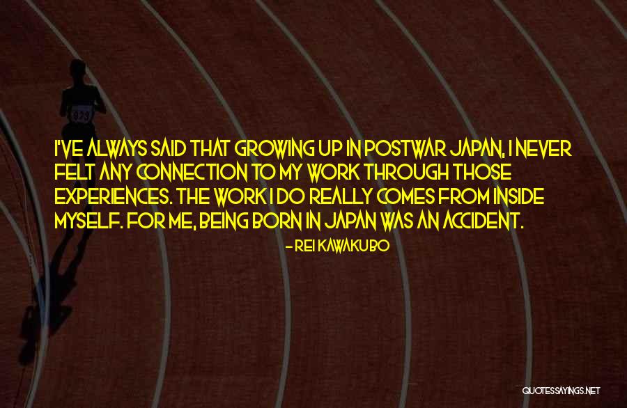 Connection The Connection Quotes By Rei Kawakubo Connection The Connection Quotes By Rei Kawakubo