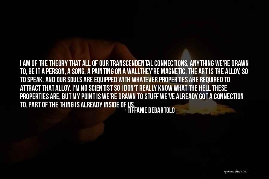 Connection The Song Quotes By Tiffanie DeBartolo Connection The Song Quotes By Tiffanie DeBartolo