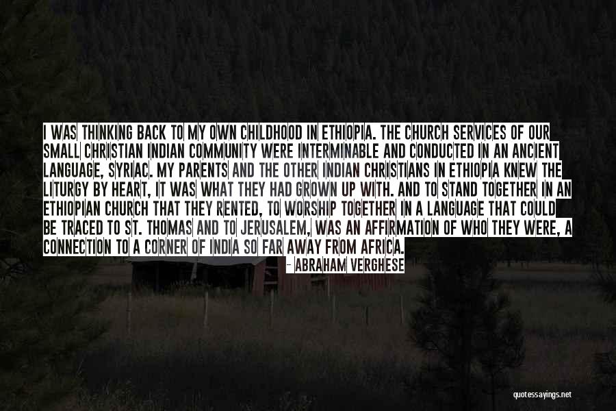 Connection To Community Quotes By Abraham Verghese Connection To Community Quotes By Abraham Verghese