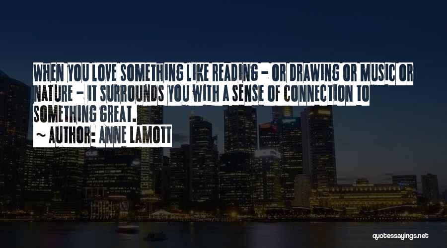 Connection To Nature Quotes By Anne Lamott