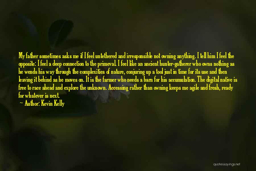 Connection To Nature Quotes By Kevin Kelly