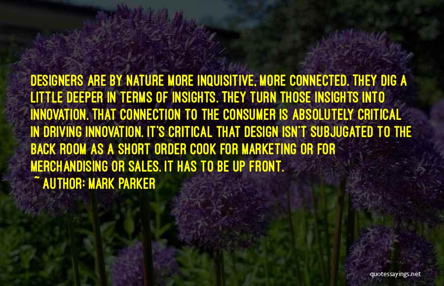 Connection To Nature Quotes By Mark Parker