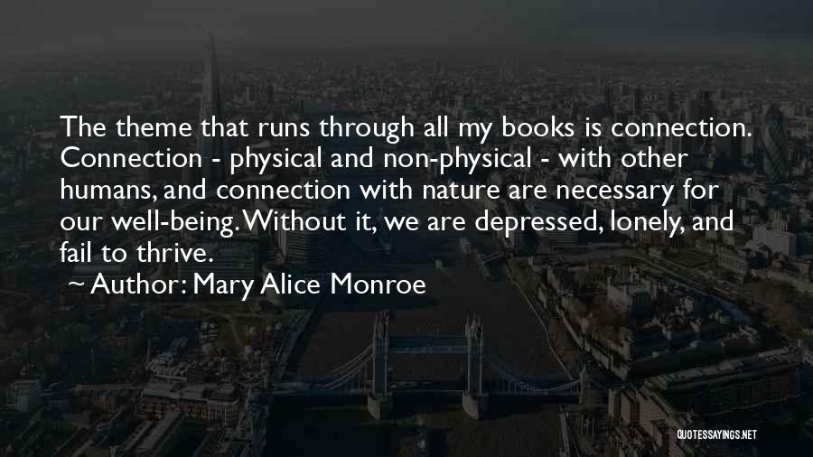 Connection To Nature Quotes By Mary Alice Monroe