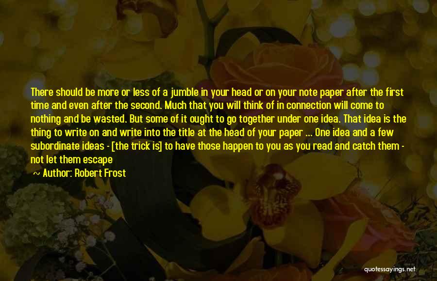 Connection To Nature Quotes By Robert Frost