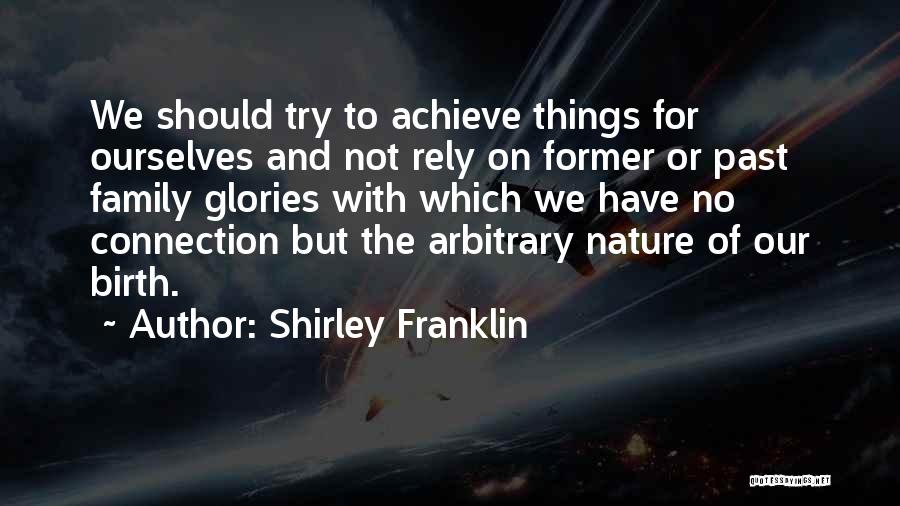 Connection To Nature Quotes By Shirley Franklin