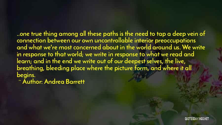 Connection To Place Quotes By Andrea Barrett