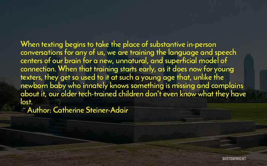 Connection To Place Quotes By Catherine Steiner-Adair