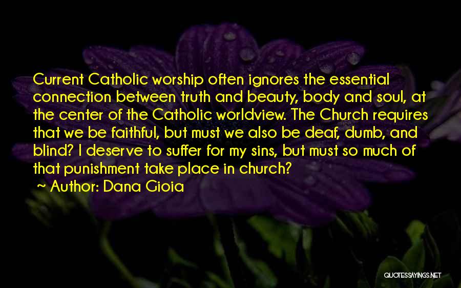 Connection To Place Quotes By Dana Gioia