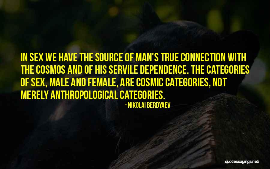 Connection To The Source Quotes By Nikolai Berdyaev