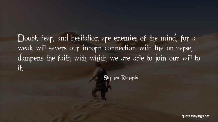 Connection To The Universe Quotes By Stephen Richards Connection To The Universe Quotes By Stephen Richards