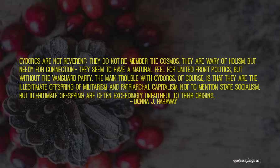Connection With Cosmos Quotes By Donna J. Haraway Connection With Cosmos Quotes By Donna J. Haraway